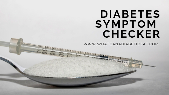 Diabetes Symptom Checker | Do you show any signs of diabetes?