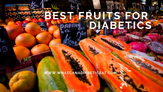 Best Fruits for Diabetics | What fruits can a diabetic eat?