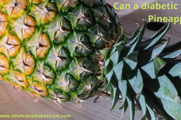 Can a diabetic eat Pineapple?