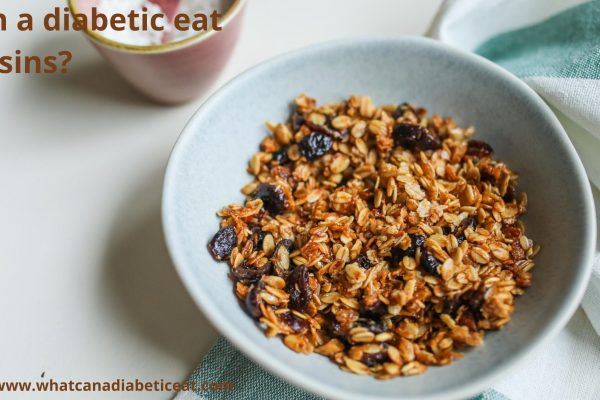 Can a diabetic eat Raisins?
