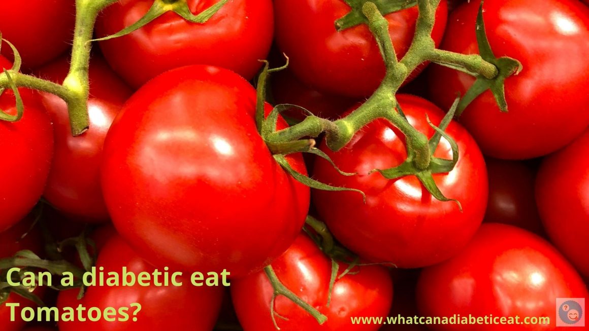 Can a diabetic eat tomatoes? Do tomatoes raise blood sugar levels?