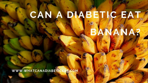 Can a diabetic eat banana?