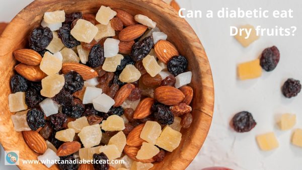 Can a diabetic eat Dry fruits?