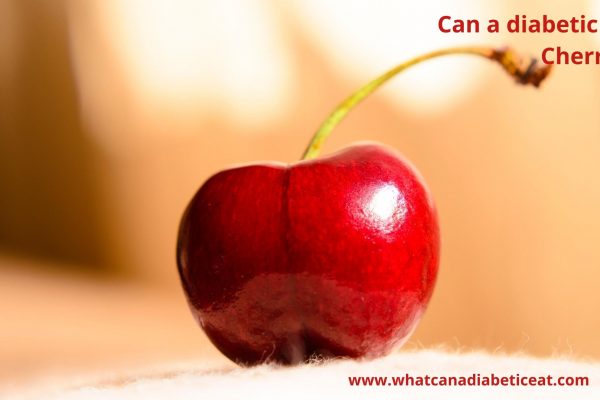 Can a diabetic eat Cherries?