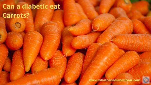 Can a diabetic eat Carrots?