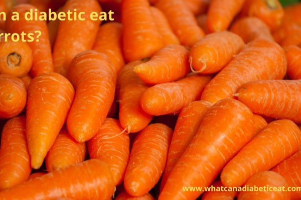 Can a diabetic eat Carrots?