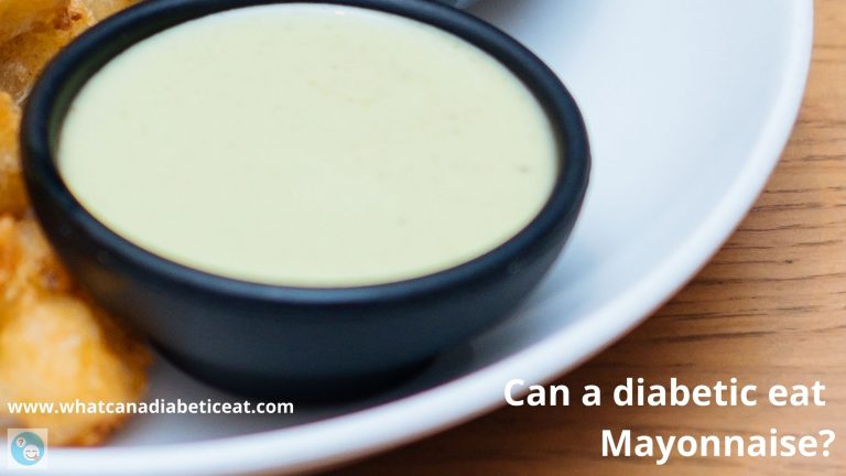 Can a diabetic eat Mayonnaise?