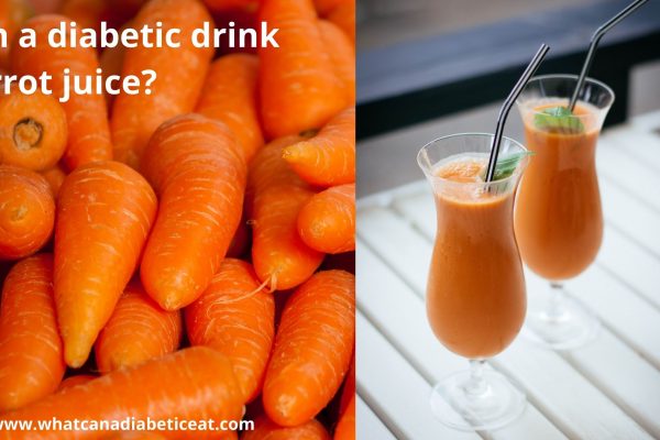 Can a diabetic drink Carrot juice?