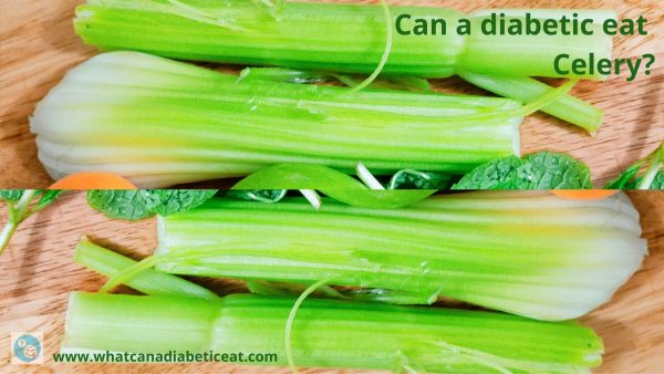 Can a diabetic eat Celery?