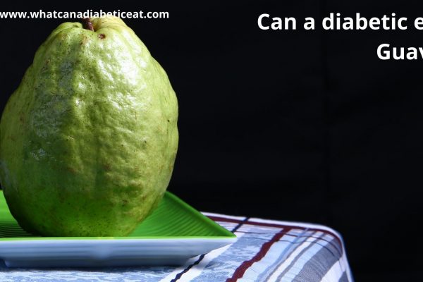 Can a diabetic eat Guava?