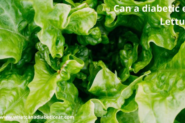 Can a diabetic eat Lettuce?