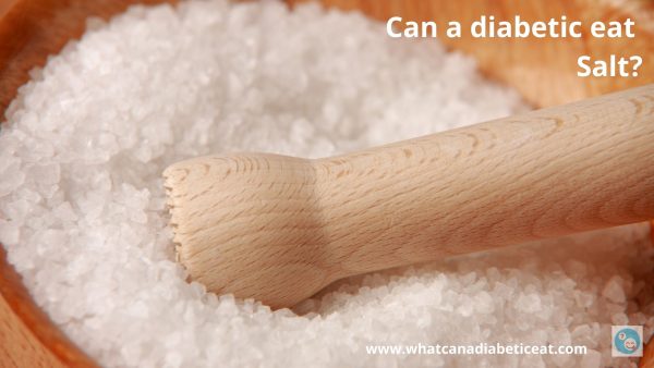 Can a diabetic eat Salt?