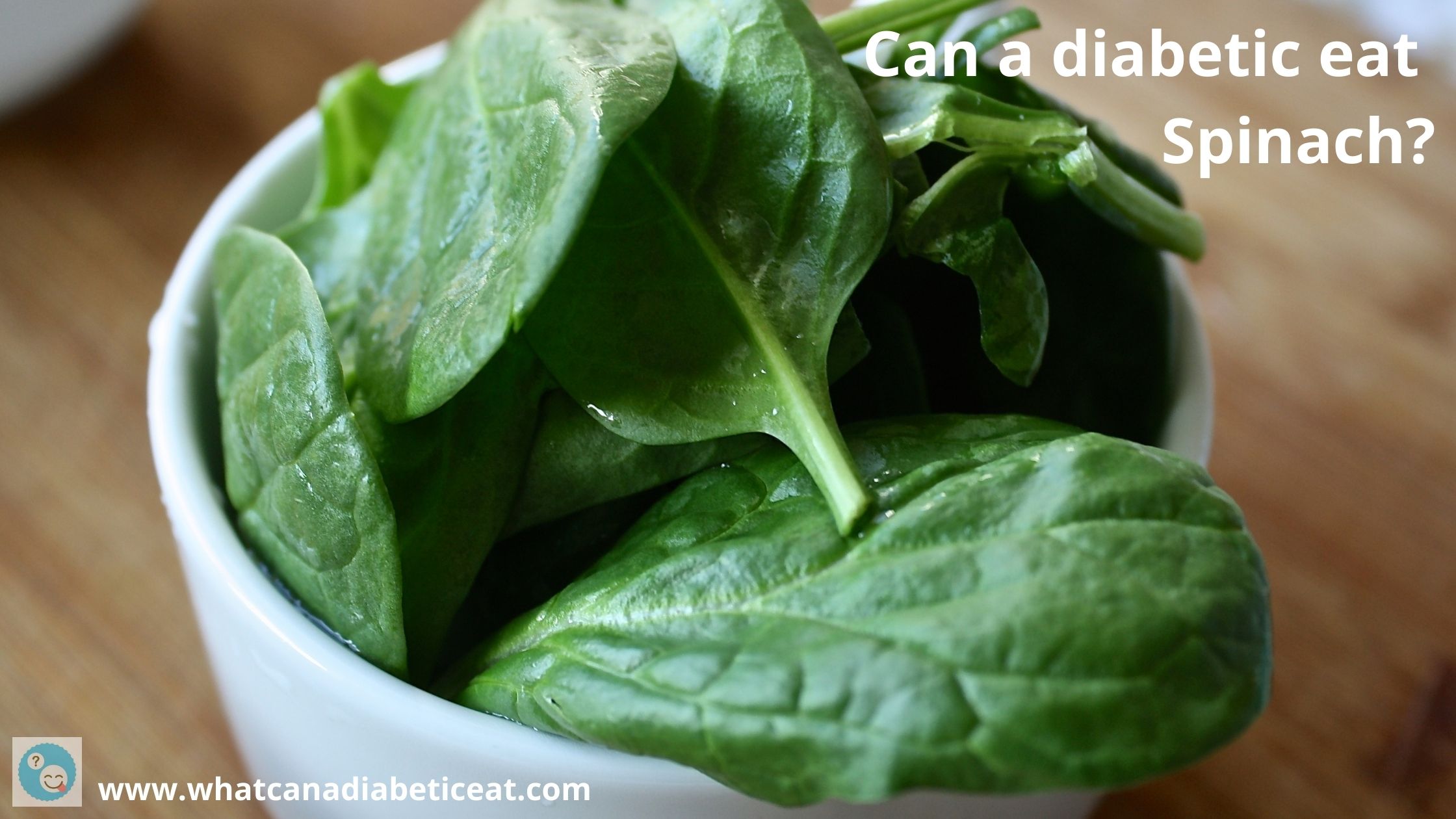 Can a diabetic eat Spinach? Is spinach high in sugar or carbohydrates?