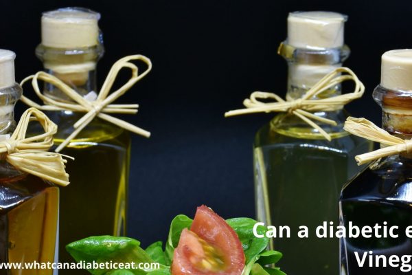 Can a diabetic eat Vinegar?