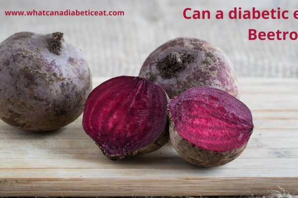 Can a diabetic eat Beetroot?