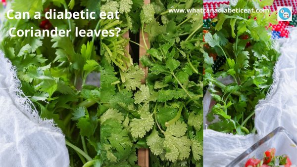 Can a diabetic eat Coriander leaves?