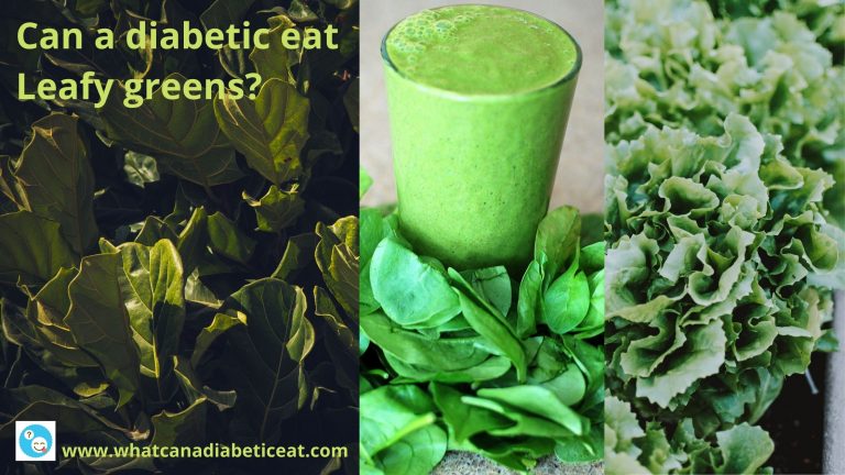 Can a diabetic eat Leafy greens?