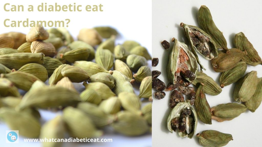 Can a diabetic eat Cardamom