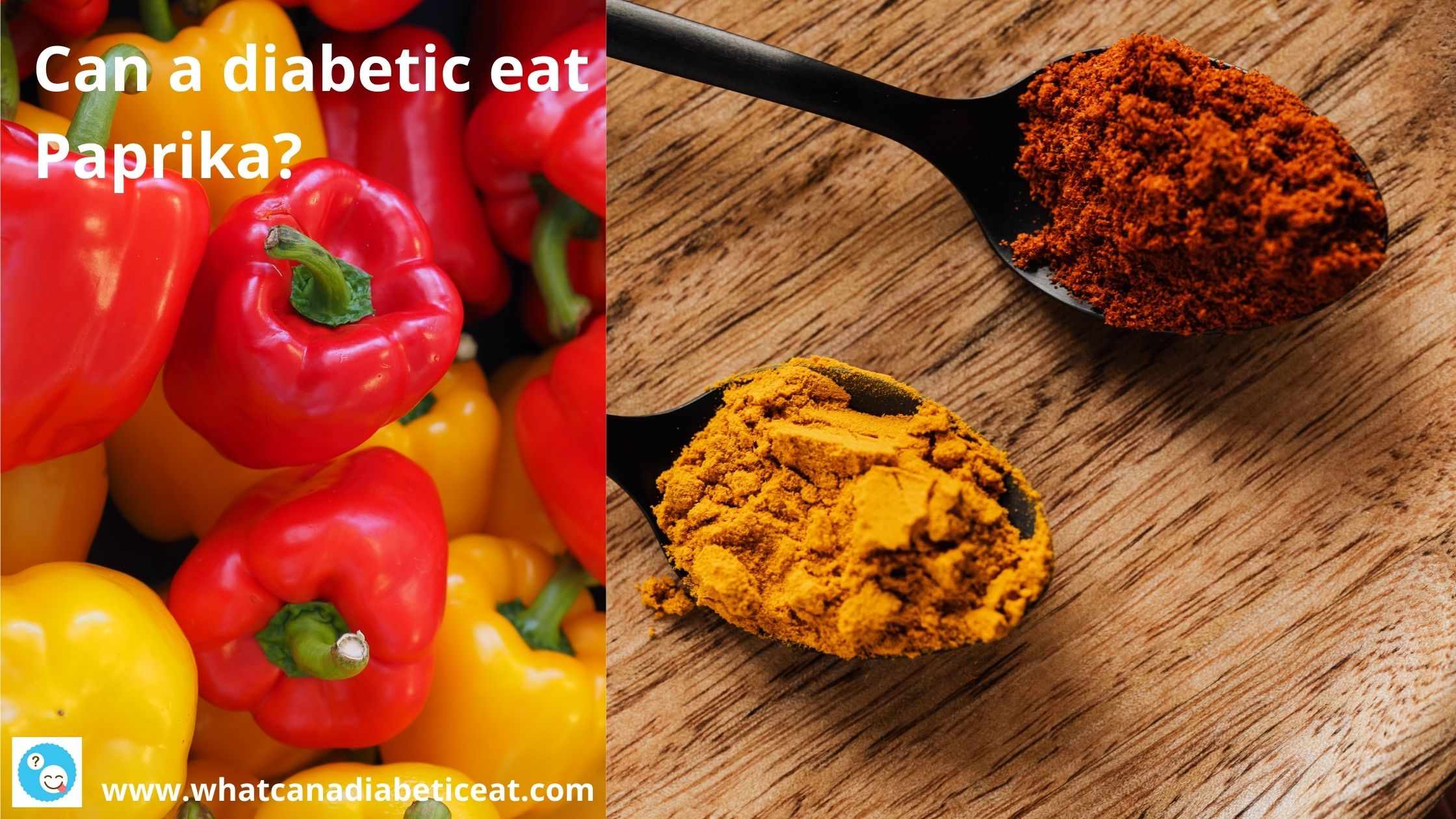 Can a diabetic eat Paprika? What are the benefits of Paprika?