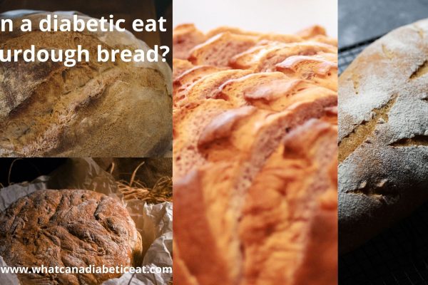 Can a diabetic eat Sourdough bread?